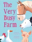 The Very Busy Farm (Padded Board Books for Babies) By Nicola Grant, Tim Warnes (Illustrator) Cover Image