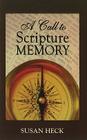 A Call to Scripture Memory By Susan Heck Cover Image
