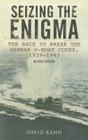 Seizing the Enigma: The Race to Break the German U-Boat Codes, 1939-1945, Revised Edition By David Kahn Cover Image