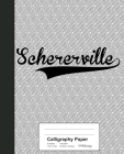 Calligraphy Paper: SCHERERVILLE Notebook By Weezag Cover Image
