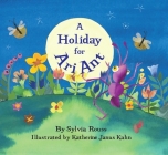 Holiday for Ari Ant By Sylvia Rouss, Katherine Janus Kahn (Illustrator) Cover Image
