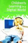 Children's Learning in a Digital World Cover Image