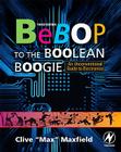Bebop to the Boolean Boogie: An Unconventional Guide to Electronics Cover Image