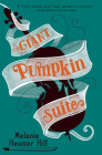Giant Pumpkin Suite By Melanie Heuiser Hill Cover Image