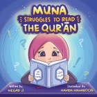 Muna Struggles to Read the Qur'an By Hamda Mahaboob, Negar J Cover Image