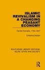 Islamic Revivalism in a Changing Peasant Economy: Central Sumatra, 1784-1847 (Routledge Library Editions: Islam) By Christine Dobbin Cover Image