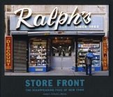 Store Front: The Disappearing Face of New York By James T. Murray, Karla L. Murray Cover Image