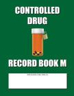 Controlled Drug Record Book M: Mid Size - Green Cover Cover Image