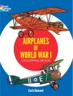 Airplanes of World War I Coloring Book (Dover History Coloring Book) Cover Image