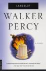 Lancelot: A Novel By Walker Percy Cover Image