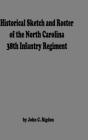 Historical Sketch And Roster Of The North Carolina 38th Infantry Regiment Cover Image