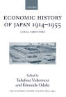 The Economic History of Japan: 1600-1990: Volume 3: Economic History of Japan 1914-1955: A Dual Structure Cover Image