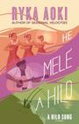 He Mele A Hilo: A Hilo Song By Ryka Aoki Cover Image