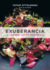 Exuberancia / Plenty More: La vibrante cocina vegetariana / Vibrant Vegetable Cooking from London's Ottolenghi By Yotam Ottolenghi Cover Image