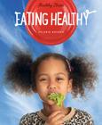 Healthy Plates: Eating Healthy By Valerie Bodden Cover Image