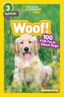 National Geographic Readers: Woof! 100 Fun Facts About Dogs (L3) By Elizabeth Carney Cover Image