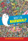 Where's the Narwhal? (Seek and Find) By Peter Pauper Press Inc (Created by) Cover Image