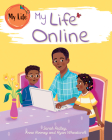 My Life Online By Sarah Ridley, Anne Rooney Cover Image