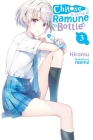 Chitose Is in the Ramune Bottle, Vol. 3 By Hiromu, raemz (By (artist)) Cover Image