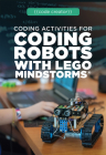 Coding Activities for Coding Robots with Lego Mindstorms(r) By Emilee Hillman Cover Image