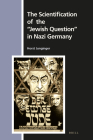 The Scientification of the Jewish Question in Nazi Germany (Numen Book #157) By Horst Junginger Cover Image