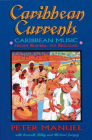 Caribbean Currents: Caribbean Music from Rumba to Reggae By Peter Manuel, Kenneth Bilby, Michael Largey Cover Image