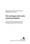 «Wir Verlangen Nicht Mehr Nach Deutschland»: Auswandererbriefe Und Dokumente Der Sammlung Joseph Scheben (1825-1938) (Sprachgeschichte Des Deutschen in Nordamerika: Quellen Und S #2) By Wolfgang Herborn (Editor), Jürgen Macha (Editor), Marlene Nikolay-Panter (Editor) Cover Image