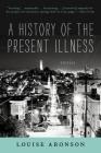 A History of the Present Illness: Stories Cover Image
