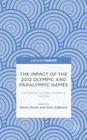 The Impact of the 2012 Olympic and Paralympic Games: Diminishing Contrasts, Increasing Varieties By K. Dixon (Editor), T. Gibbons (Editor) Cover Image