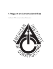 American Insitute of Constructors: A Program on Construction Ethics Cover Image