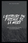 L'Histoire Du Passage de la Mort: Dans les coulisses d'un nouveau mouvement bouddhiste By A. Nikolas Cover Image