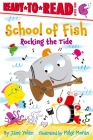 Rocking the Tide: Ready-to-Read Level 1 (School of Fish) By Jane Yolen, Mike Moran (Illustrator) Cover Image