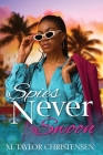 Spies Never Swoon By M. Taylor Christensen Cover Image