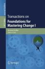 Transactions on Foundations for Mastering Change I By Bernhard Steffen (Editor) Cover Image