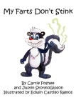 My Farts Don't Stink By Carrie Foshee, Justin Stormogipson, Edwin Castillo Ramos (Illustrator) Cover Image