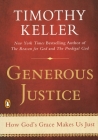 Generous Justice: How God's Grace Makes Us Just By Timothy Keller Cover Image
