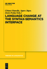 Language Change at the Syntax-Semantics Interface (Trends in Linguistics. Studies and Monographs [Tilsm] #278) Cover Image