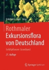 Rothmaler - Exkursionsflora Von Deutschland. Gefäßpflanzen: Grundband Cover Image