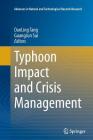 Typhoon Impact and Crisis Management (Advances in Natural and Technological Hazards Research #40) Cover Image