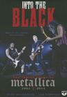 Into the Black: The Inside Story of Metallica, 1991-2014 By Paul Brannigan, Ian Winwood, Ray Porter (Read by) Cover Image