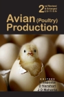 Avian (Poultry) Production: 2nd Revised and Enlarged Edition By Sapcota D, D. Narahari, J. D. Mahanta Cover Image