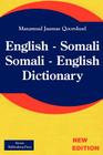 English - Somali; Somali - English Dictionary By Maxamud Jaamac Qoorsheel Cover Image
