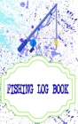Fishing Logbook Toggle: Saltwater Fishing Log Book 110 Pages Size 5 X 8 INCH Cover Glossy - Details - Details # Fisherman Good Print. By Ligia Fishing Cover Image