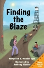 Finding The Blaze By Anthony Richichi (Illustrator), Debi Rice (Illustrator), Maryellen B. Wander Eyer Cover Image