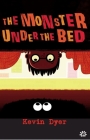 The Monster Under the Bed By Kevin Dyer Cover Image