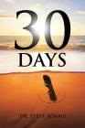 30 Days By Dr Steve Adams Cover Image