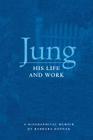 Jung: His Life and Work, a Biographical Memoir Cover Image