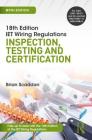 Iet Wiring Regulations: Inspection, Testing and Certification By Brian Scaddan Cover Image