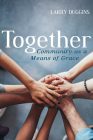 Together (Missional Wisdom Library: Resources for Christian Community #2) By Larry Duggins Cover Image