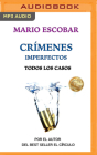 Crímenes Imperfectos (Narración En Castellano): Todos Los Casos By Mario Escobar, Raquel Romero (Read by) Cover Image
